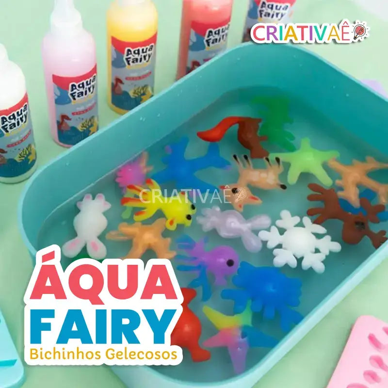 Áqua Fairy - Bichinhos Gelecosos + Brinde Exclusivo 3+ Criativaê 